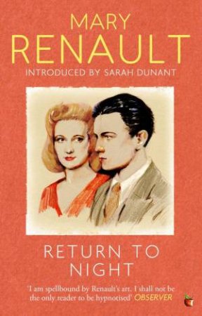 Virago Modern Classic: Return to Night by Mary Renault