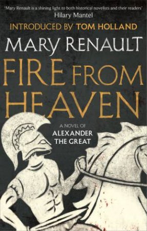 Fire from Heaven by Mary Renault