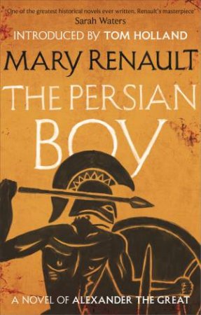 The Persian Boy by Mary Renault