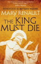 Virago Modern Classics The King Must Die