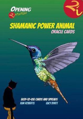 Ic: Shamanic Power Animal Oracle Cards by Kim  &  Byatt, Lucy Roberts