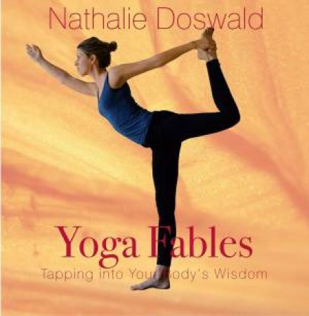 Yoga Fables by Nathalie Doswald