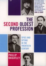 The Second Oldest Profession Spies And Spying In The Twentieth Century