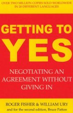 Getting To Yes Negotiating An Agreement Without Giving In