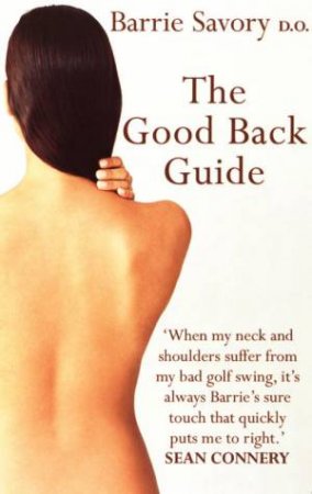 The Good Back Guide by Barrie Savory