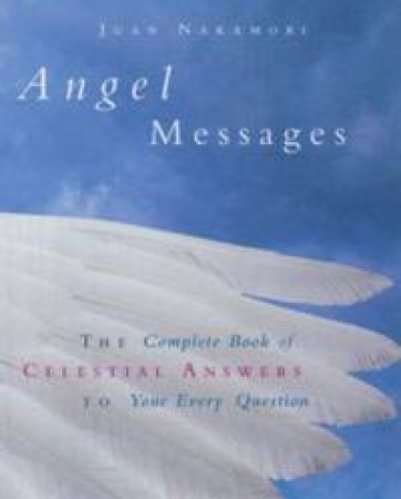 Angel Messages by Juan Nakamori