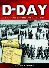 Dday by Those Who Were There