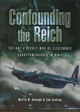Confounding the Reich the Rafs Secret War of Electronic Countermeasures in Wwii