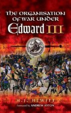 The Organisation of War Under Edward Iii