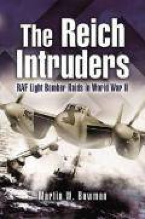 Reich Intruders by BOWMAN MARTIN