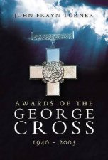 Awards of the George Cross 19402005