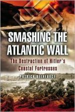 Smashing the Atlantic Wall