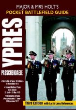 Major and Mrs Holts Pocket Battlefield Guide to Ypres and Passchendaele
