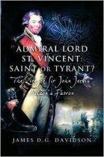 Admiral Lord St Vincent Saint or Tyrant