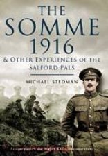 Somme 1916 And Other Experiences of the Salford Pals