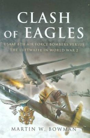 Clash of Eagles by BOWMAN MARTIN