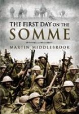 First Day on the Somme the Replaces 9780850529432