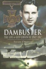 Dambuster the Life of Guy Gibson Vc