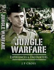 Jungle Warfare Experiences and Encounters