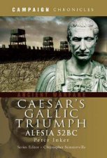 Caesars Gallic Triumph Alesia 52 Bc