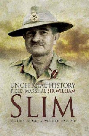 Slim: Unofficial History by DOUGLAS JOHN