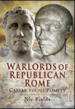 Warlords of Republican Rome