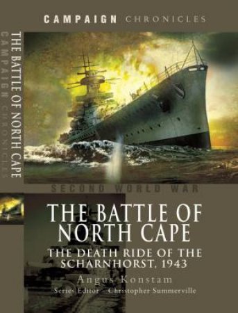 The Battle of the North Cape by KONSTAM ANGUS