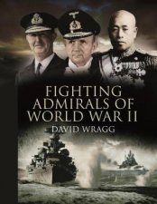 Fighting Admirals of World War 2