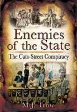 Enemies of the State the Cato Street Conspiracy