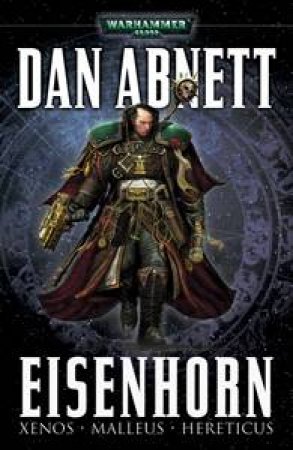 Warhammer 40,000: Eisenhorn by Dan Abnett