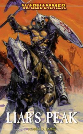 Warhammer: Liar's Peak by Robin D Laws
