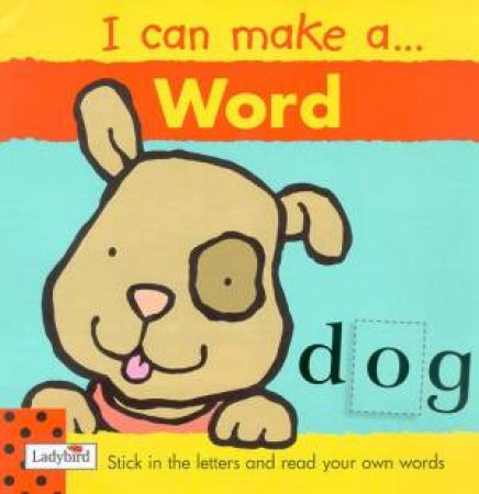 I Can Make A...Word by Viv Lambert