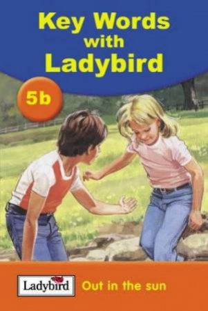 Key Words With Ladybird 5b: Out In The Sun by William Murray