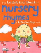 The Ladybird Book Of Nursery Rhymes A LiftTheFlap Book