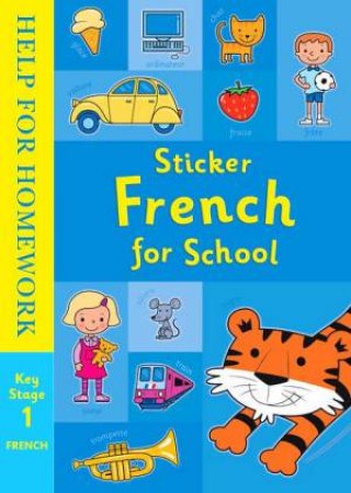 Help For Homework: Stick French For School by Amanda Doyle