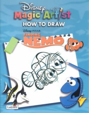 Disney Magic Artist: How To Draw Finding Nemo by Various