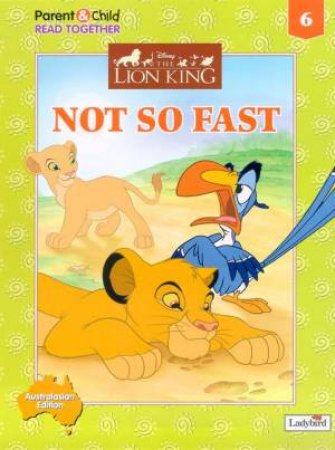 The Lion King: Not So Fast by Various