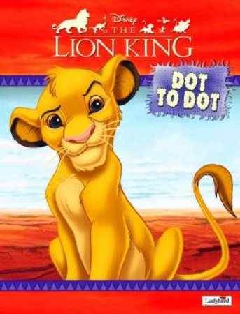 The Lion King: Dot To Dot by Various