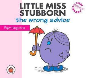Little Miss Stubborn The Wrong Advice by Roger Hargreaves