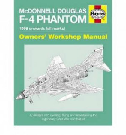 McDonnel Douglas F-4 Phantom Manual by Ian Black