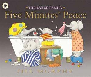 The Large Family: Five Minute Peace by Jill Murphy