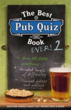 The Best Pub Quiz Book Ever! 2 by Roy & Sue Preston