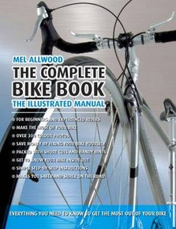 The Complete Bike Book by Mel Allwood
