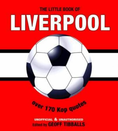 The Little Book Of Liverpool by Geoff Tibballs