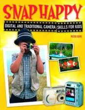 Snap Happy Digital And Traditional Camera Skills For Kids