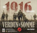 The 1916 Experience Verdun And The Somme  Book  CD