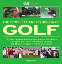The Complete Encyclopedia Of Golf