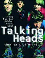 Talking Heads Once In A Lifetime The Stories Behind Every Song