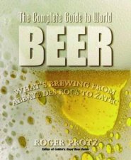 The Complete Guide To World Beer
