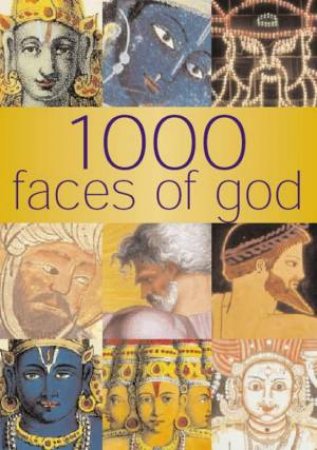 1000 Faces Of God by Rebecca Hind